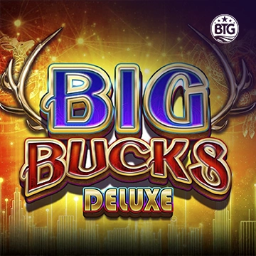 Bigtime : Big Bucks Deluxe - STAYSLOT168