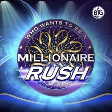 Bigtime : Millionaire Rush - STAYSLOT168